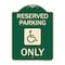 Signmission Reserved Parking With HandicappedHeavy-Gauge Aluminum Architectural Sign, 24" x 18", G-1824-23062 A-DES-G-1824-23062 - alternate 1